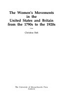 The women's movements in the United States and Britain from the 1790s to the 1920s /