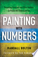 Painting with numbers presenting financials and other numbers so people will understand you /