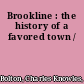 Brookline : the history of a favored town /