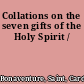 Collations on the seven gifts of the Holy Spirit /