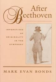 After Beethoven : imperatives of originality in the symphony /