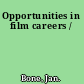 Opportunities in film careers /