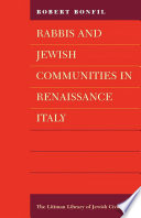 Rabbis and Jewish communities in Renaissance Italy /