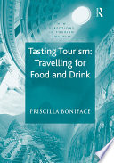 Tasting tourism : travelling for food and drink /