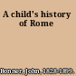 A child's history of Rome