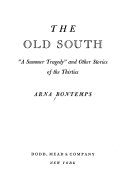 The Old South : "A summer tragedy" and other stories of the thirties /