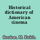 Historical dictionary of American cinema