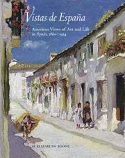 Vistas de España : American views of art and life in Spain, 1860-1914 /