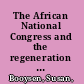 The African National Congress and the regeneration of political power /