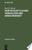 Wirtschaftliches verhalten bei Unsicherheit /