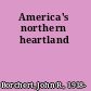 America's northern heartland