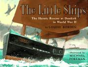 The little ships : the heroic rescue at Dunkirk in World War II /