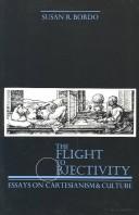 The flight to objectivity : essays on Cartesianism and culture /