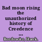 Bad moon rising the unauthorized history of Creedence Clearwater Revival /