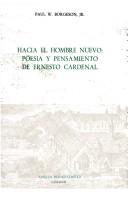 Hacia el hombre nuevo : poesia y pensamiento de Ernesto Cardenal /