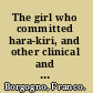 The girl who committed hara-kiri, and other clinical and historical essays