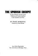 The Spanish cockpit ; an eye-witness account of the political and social conflicts of the Spanish Civil War /