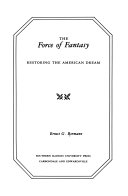 The force of fantasy : restoring the American dream /