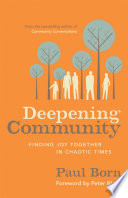 Deepening community : finding joy together in chaotic times /