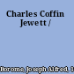 Charles Coffin Jewett /