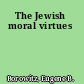 The Jewish moral virtues