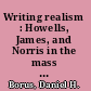 Writing realism : Howells, James, and Norris in the mass market /