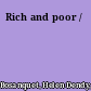 Rich and poor /