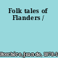 Folk tales of Flanders /