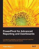 PowerPivot for advanced reporting and dashboards /