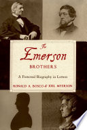 The Emerson brothers : a fraternal biography in letters /