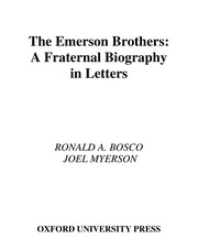 The Emerson brothers : a fraternal biography in letters /