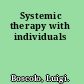 Systemic therapy with individuals