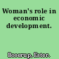 Woman's role in economic development.