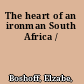 The heart of an ironman South Africa /