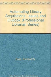 Automating library acquisitions, issues and outlook /