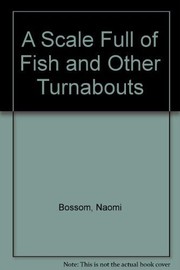 A scale full of fish and other turnabouts /