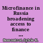 Microfinance in Russia broadening access to finance for micro and small entrepreneurs /