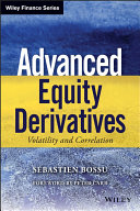 Advanced equity derivatives : volatility and correlation /