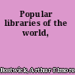Popular libraries of the world,