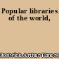 Popular libraries of the world,