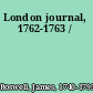 London journal, 1762-1763 /