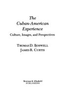 The Cuban-American experience : culture, images, and perspectives /