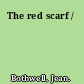 The red scarf /