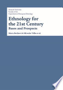 Ethnology for the 21st century : bases and prospects /