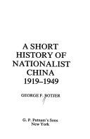 A short history of Nationalist China, 1919-1949 /