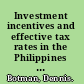 Investment incentives and effective tax rates in the Philippines : a comparison with neighboring countries /