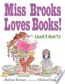 Miss Brooks loves books (and I don't) /