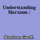 Understanding Marxism /