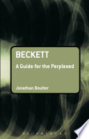 Beckett a guide for the perplexed /