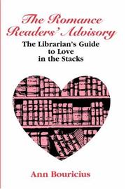 The romance readers' advisory : the librarian's guide to love in the stacks /